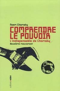 Noam Chomsky, Peter R. Mitchell, John Schoeffel: Comprendre le pouvoir - Tome 2 (French language)