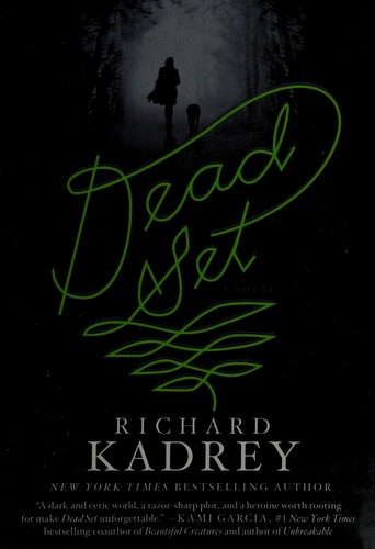 Richard Kadrey: Dead set (2013, Harper Voyager, an imprint of HarperCollins Publishers)