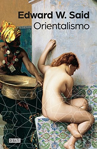 Edward Said, Enrique Benito Soler, CRISTOBAL PERA, MARIA LUISA FUENTES: Orientalismo (Hardcover, Spanish language, DEBATE, Debate)