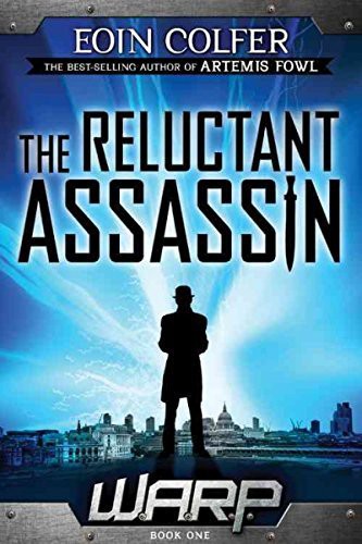 Eoin Colfer: WARP Book 1 The Reluctant Assassin (Paperback, Disney-Hyperion)