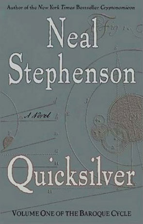 Neal Stephenson: Quicksilver (2010, HarperCollins e-books)