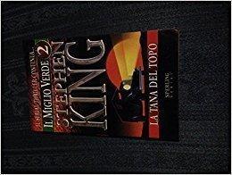 Stephen King, King, Stephen: Il miglio verde. 2, La tana del topo (Italian language)