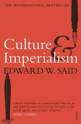 Edward Said, E. Said: Culture and Imperialism (1993, Chatto & Windus)