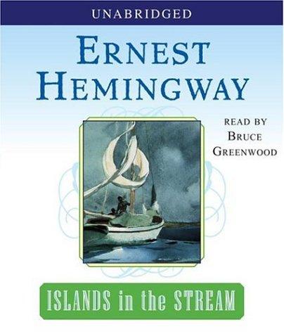 Ernest Hemingway: Islands in the Stream (AudiobookFormat, Simon & Schuster Audio)