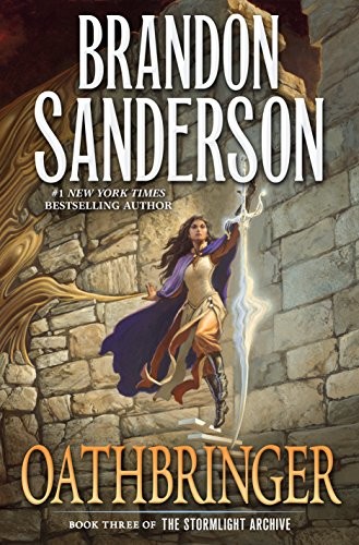 Brandon Sanderson: Oathbringer: Book Three of the Stormlight Archive (Tor Books)