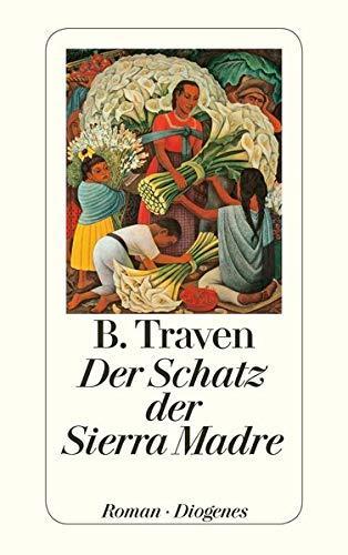 B. Traven: Der Schatz der Sierra Madre (German language, 1983, Diogenes Verlag)