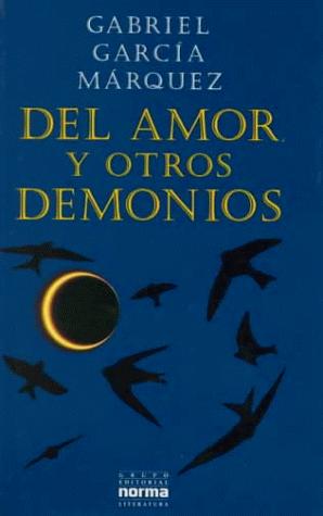 Gabriel García Márquez: Del Amor Y Otros Demonios / of Love And Other Demons (Hardcover, Spanish language, Aims Intl Books Corp)