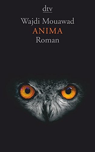 Wajdi Mouawad: Anima (Paperback, dtv Verlagsgesellschaft)