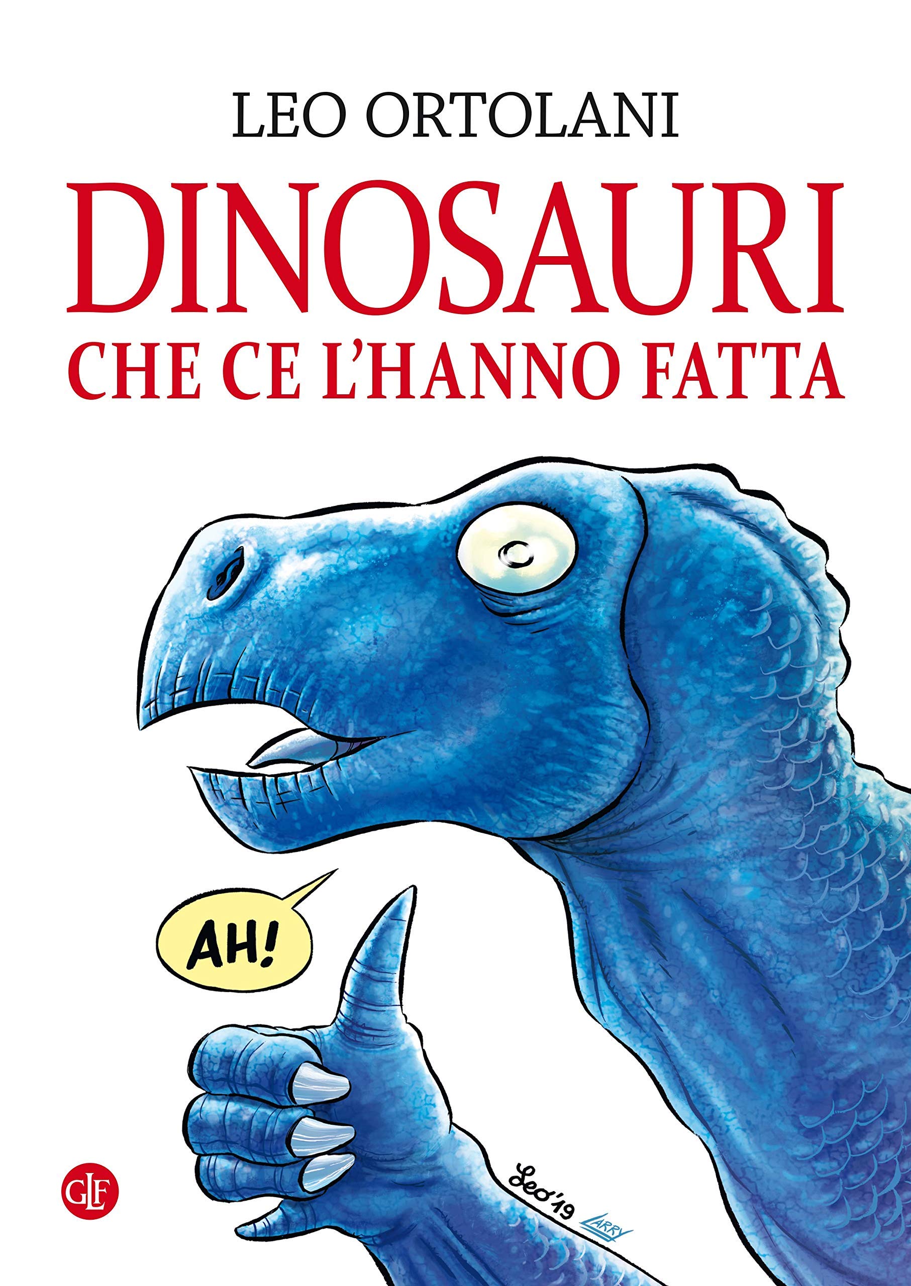 Leo Ortolani: Dinosauri che ce l'hanno fatta (GraphicNovel, Italiano language, 2020, Laterza)