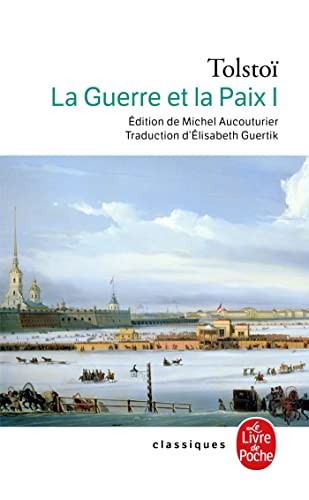 Léon Tolstoï: La Guerre Et La Paix (Paperback, French language, Livre de Poche)