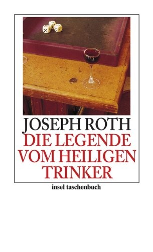 Joseph Roth: Die Legende vom heiligen Trinker (Paperback, Insel Verlag GmbH)