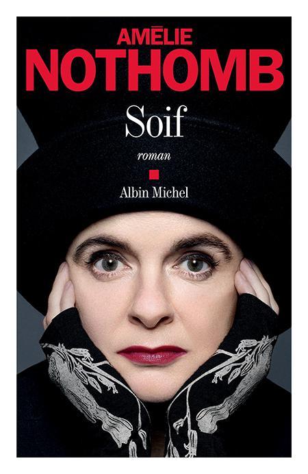 Amélie Nothomb: Soif (French language, 2019)