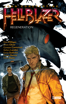 Peter Milligan, Mike Carey: John Constantine, Hellblazer Vol. 22: Regeneration (GraphicNovel, 2020, DC Comics)