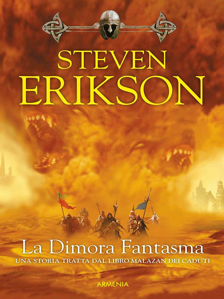 Steven Erikson: La Dimora Fantasma (Hardcover, Italian language, 2005, Armenia)