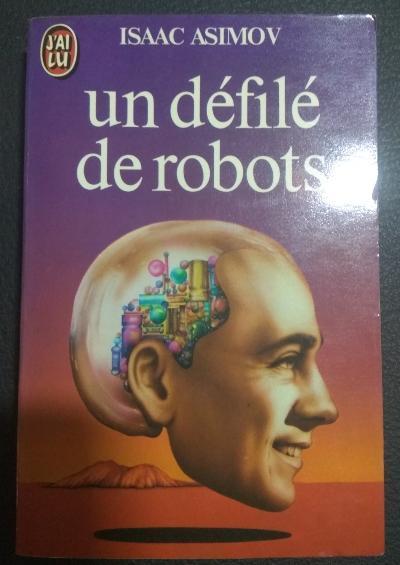 Isaac Asimov: Un défilé de robots (French language)