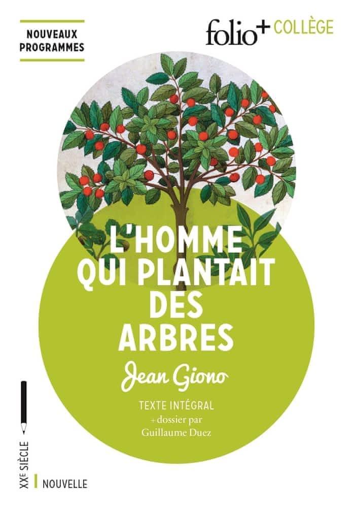 Jean Giono: L'homme qui plantait des arbres (French language, 2016, Éditions Gallimard)