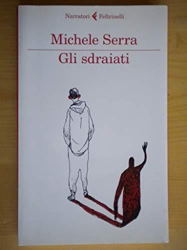 Michele Serra: Gli sdraiati (Italian language, 2013)