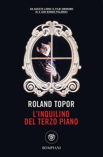 Roland Topor: L'inquilino del terzo piano (Italian language, 2021, Bompiani)