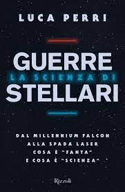 Luca Perri: La scienza di guerre stellari (Paperback, 2021, Rizzoli)