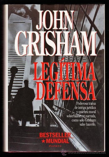 John Grisham: Legítima defensa (Spanish language, 1995, Planeta)