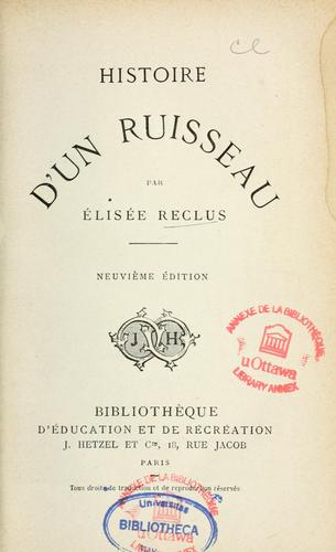 Élisée Reclus: Histoire d'un ruisseau (French language, 1882, J. Ketzel)