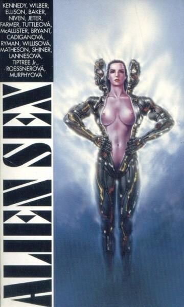 Connie Willis, Harlan Ellison, Philip José Farmer, Larry Niven, Ellen Datlow, K. W. Jeter, Pat Cadigan, William F. Gibson (duplicate), Lisa Tuttle, Edward Bryant, James Tiptree, Jr., Lewis Shiner, Richard Christian Matheson, Scott Baker: Alien Sex (Paperback, 1994, Winston Smith)