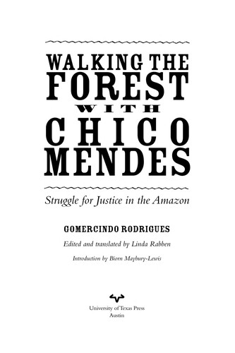 Gomercindo Rodrigues: Walking the forest with Chico Mendes (2007, University of Texas Press)