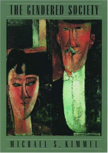 Michael S. Kimmel: The Gendered Society (Oxford University Press, USA)