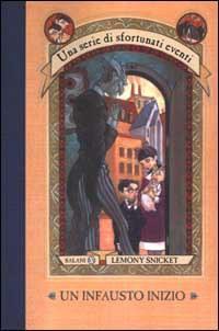 Daniel Handler: Un infausto inizio (Italian language, Salani)