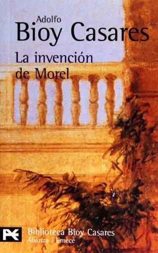 Adolfo Bioy Casares: La invención de Morel (Spanish language, 2006)