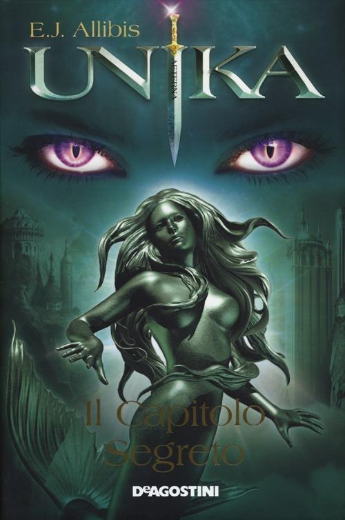 E. J. Allibis: Unika. L'ultima porta (Paperback, italiano language, 2012, De Agostini)