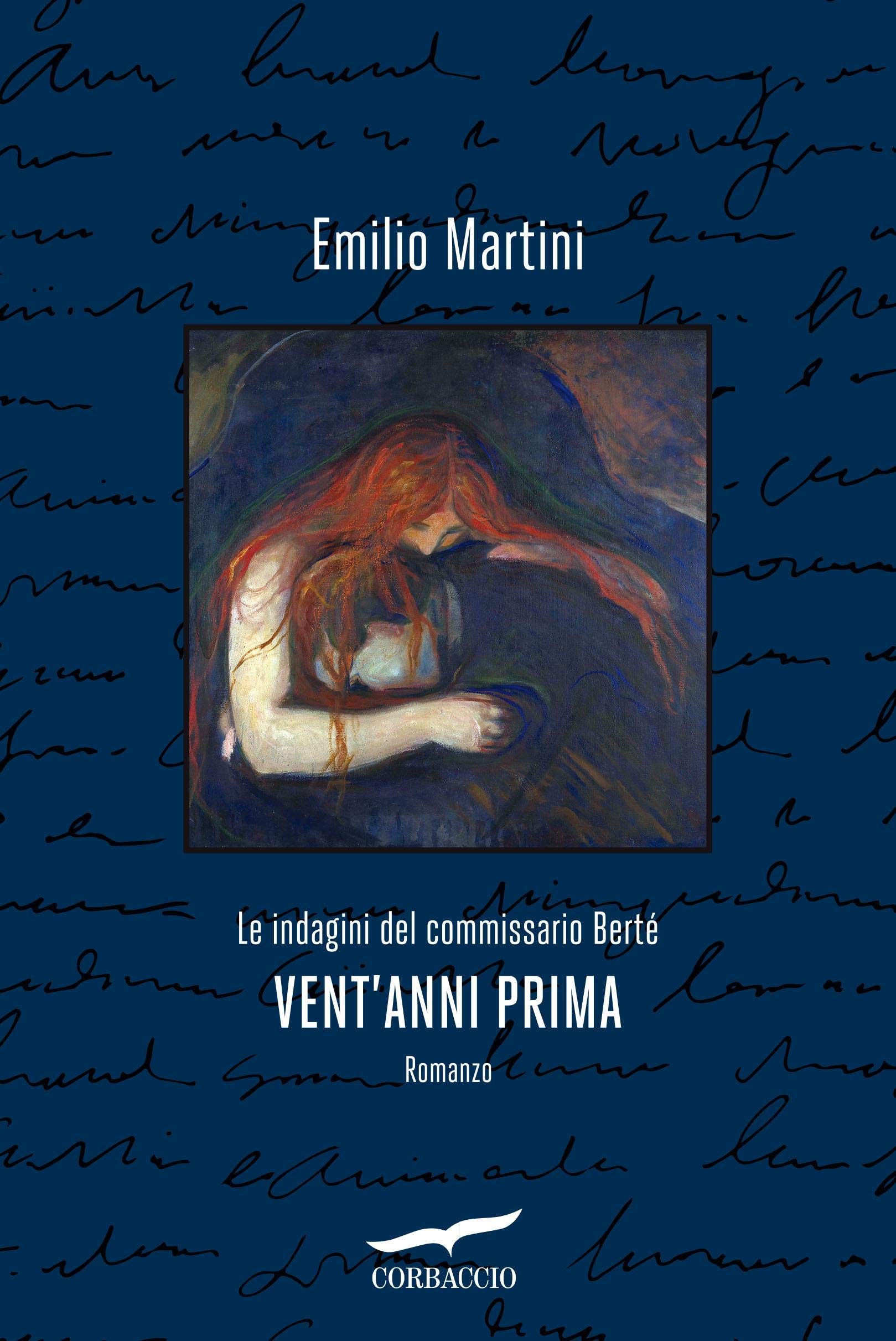Emilio Martini: Vent'anni prima (Paperback, Italiano language, 2021, Corbaccio)