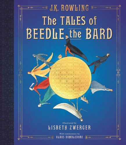 J. K. Rowling: The tales of Beedle the Bard (2018, Arthur A. Levine Books)