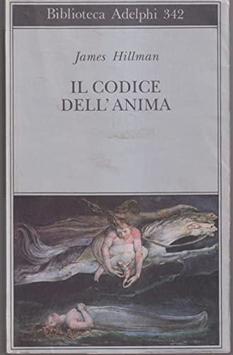 James Hillman: Il codice dell'anima. Carattere, vocazione, destino (Italian language, 1997)