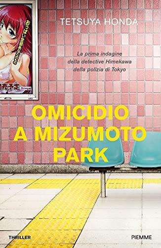 Tetsuya Honda: OMICIDIO A MIZUMOTO PARK (Italian language, 2023)