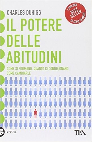 Charles Duhigg: Il potere delle abitudini (Paperback, Italian language, 2020, TEA)