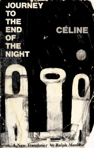 Louis-Ferdinand Celine: Journey to the End of the Night (1983, New Directions)