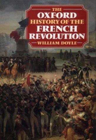 Doyle, William: The Oxford history of the French Revolution (1989, Clarendon Press, Oxford University Press)
