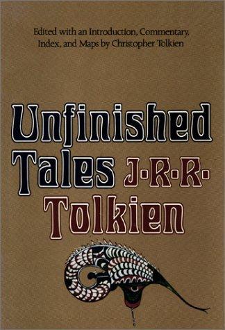 J.R.R. Tolkien: Unfinished Tales of Numenor and Middle-earth (1980)