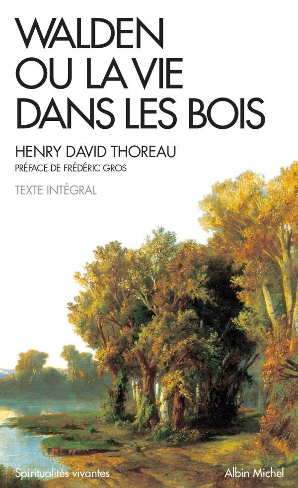 Henry David Thoreau, Henry David Thoreau: Walden ou La vie dans les bois (French language, 2017)