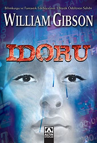 William Gibson - undifferentiated: Idoru (Paperback, Altin Kitaplar)