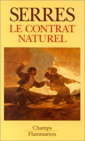 Michel Serres: Le Contrat naturel (French language, 1999, Groupe Flammarion)