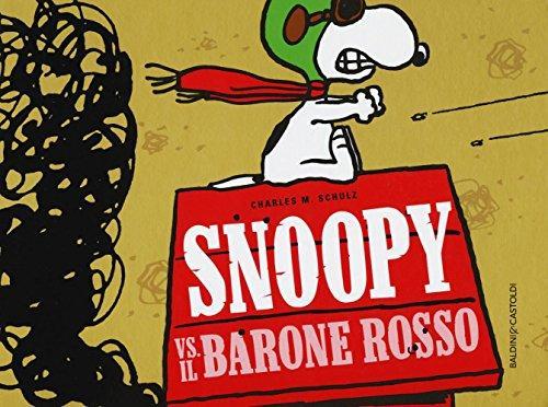Charles M. Schulz: Snoopy vs. il Barone Rosso (Italian language, 2016)