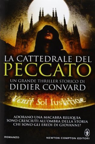 Didier Convard: La cattedrale del peccato (Paperback, Italiano language, 2013, Newton Compton)