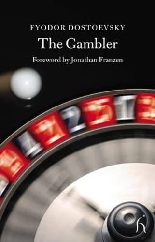 Fyodor Dostoevsky: GAMBLER: A NOVEL (FROM A YOUNG MAN'S NOTES); TRANS. BY HUGH APLIN. (Undetermined language, HESPERUS PRESS)