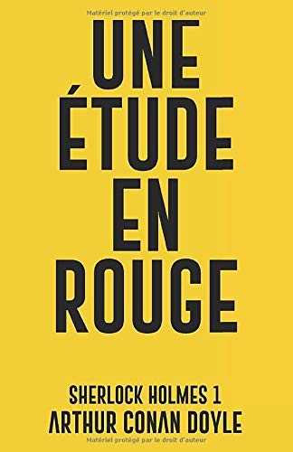 Arthur Conan Doyle, Doyle, A. Conan: Une étude en rouge (Paperback, 2018, Independently published)