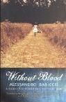 Alessandro Baricco: Without Blood (Paperback, Canongate Books Ltd)