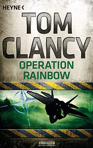 Tom Clancy: Operation Rainbow (German language, 2012, Heyne Verlag)