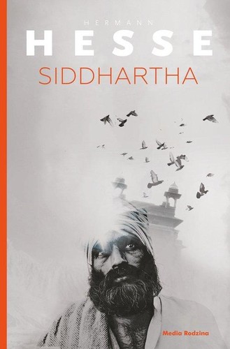 Herman Hesse, Pico Iyer, Hilda Rosner: Siddhartha (2017, Media Rodzina)