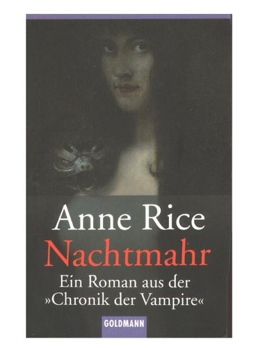 Anne Rice: Nachtmahr. Ein Roman aus der Chronik der Vampire. (Paperback, German language, Goldmann)